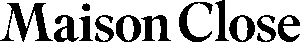 Maison-Close-Logo-Vector.svg-